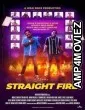 Straight Fire (2026) HQ Hindi Dubbed Movie
