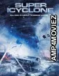 Super Icyclone (2024) HQ Hindi Dubbed Movie