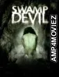 Swamp Devil (2008) ORG Hindi Dubbed Movie
