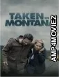 Taken in Montana (2023) HQ Hindi Dubbed Movie