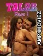 Talab (2025) Part 1 Ullu Hindi Hot Web Series