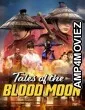 Tales Of The Blood Moon (2024) ORG Hindi Dubbed Movie