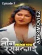 Teen Rasamalai (2025) S01 E02 Saathi Hindi Hot Web Series