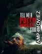 Tell Me a Creepy Story (2023) HQ Telugu Dubbed Movie