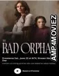 The Bad Orphan (2024) HQ Hindi Dubbed Movie