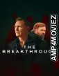 The Breakthrough (2025) Season 1 Hindi Dubbed Web Series