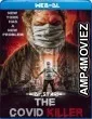 The Covid Killer (2021) UNRATED Hindi Dubbed Movies