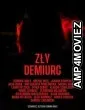 The Evil Demiurge Aka Zly Demiurg (2022) HQ Telugu Dubbed Movie