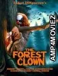 The Forest Clown (2025) Hindi Dubbed And Subtitles