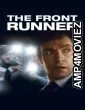 The Front Runner (2018) ORG Hindi Dubbed Movie