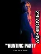 The Hunting Party (2026) Season 2 EP01 To EP06 Hindi Dubbed Web Series