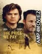 The Price We Pay (2022) HQ Tamil Dubbed Movie