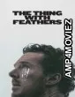 The Thing With Feathers (2025) ORG Hindi Dubbed Movie