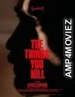 The Things You Kill (2025) HQ Telugu Dubbed Movie