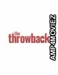 The Throwback (2024) HQ Telugu Dubbed Movie