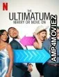 The Ultimatum Marry or Move On (2022) Hindi Dubbed Season 1 Complete Show