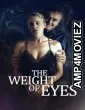 The Weight of Eyes (2025) HQ Hindi Subtitles