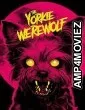 The Yorkie Werewolf (2024) Hindi Dubbed And Subtitles