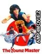 The Young Master (1980) ORG Hindi Dubbed Movie