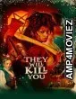 They Will Kill You (2026) English Movie
