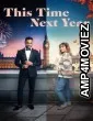 This Time Next Year (2025) ORG Hindi Dubbed Movie