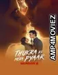 Thukra Ke Mera Pyaar (2026) Season 2 EP05 To E08 Hindi Web Series