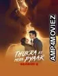 Thukra Ke Mera Pyaar (2026) Season 2 EP09 To E12 Hindi Web Series