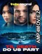 Till Death Do Us Part (2024) HQ Telugu Dubbed Movie