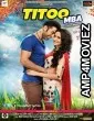 Titoo MBA (2014) Hindi Full Movie