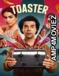 Toaster (2026) Hindi Movie
