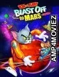 Tom and Jerry Blast Off to Mars (2005) Hindi Dubbed Movie