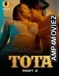 Tota (2024) ULLU Part 2 Hindi Web Series