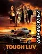 Tough Luv (2023) HQ Tamil Dubbed Movie