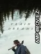 Train Dreams (2025) ORG Hindi Dubbed Movie