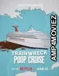 Trainwreck Poop Cruise (2025) HQ Hindi Dubbed Movie