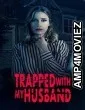 Trapped With My Husband (2022) HQ Tamil Dubbed Movie