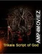 Trikala Script of God (2026) HQ Hindi Dubbed Movie