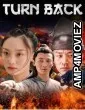 Turn Back (2022) ORG Hindi Dubbed Movie