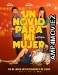 Un Novio Para Mi Mujer (2022) HQ Hindi Dubbed Movie