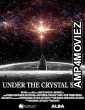 Under the Crystal Sky (2025) Hindi Dubbed And Subtitles