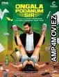 Ungala Podanum Sir (2019) UNCUT Hindi Dubbed Movie