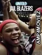 Untold Jail Blazers (2026) ORG Hindi Dubbed Movie