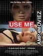 Use Me (2019) UnOfficial Hindi Dubbed Movie