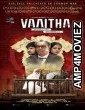 Vaaitha (2022) HQ Hindi Dubbed Movie