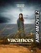 Vacances (2022) HQ Bengali Dubbed Movie