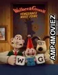 Wallace And Gromit Vengeance Most Fowl (2025) ORG Hindi Dubbed Movie