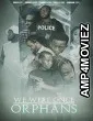 We Were Once Orphans (2025) Hindi Dubbed And Subtitles