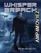 Whisper Breach (2025) HQ Hindi Dubbed Movie