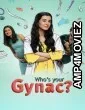Whos Your Gynac (2023) Season 1 Hindi Web Series
