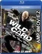 Wild Card (2015) Hindi Dubbed Movies